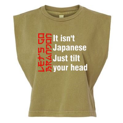 LetS Go Brandon It IsnT Japanese Just Tilt Your Head Garment-Dyed Women's Muscle Tee