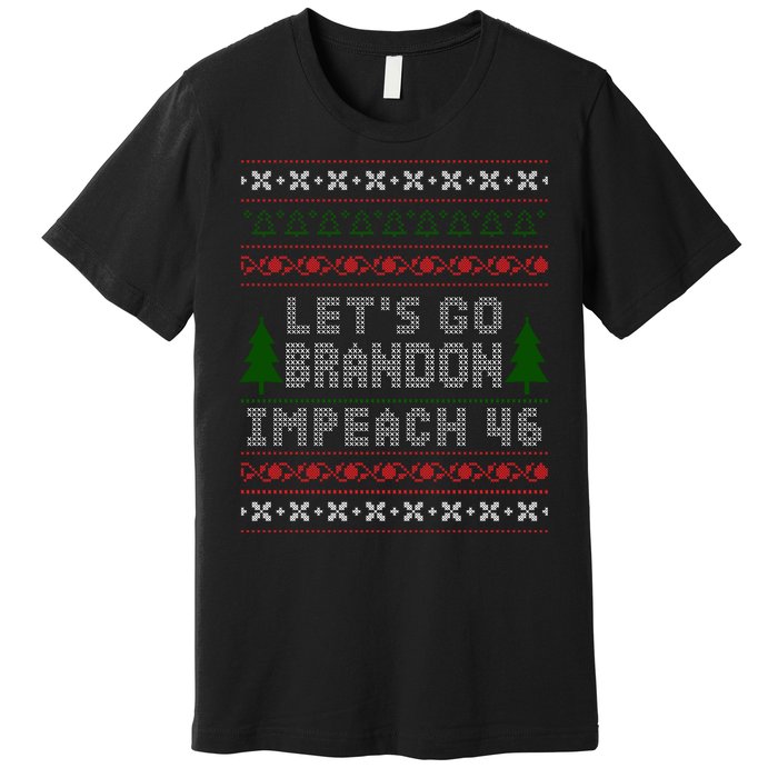 Let''s Go Brandon Impeach 46 Anti Biden Chant Ugly Christmas Premium T-Shirt