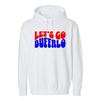 LetS Go Buffalo Football Chant Fun Team Gear Garment-Dyed Fleece Hoodie