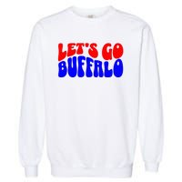 LetS Go Buffalo Football Chant Fun Team Gear Garment-Dyed Sweatshirt