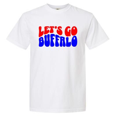 LetS Go Buffalo Football Chant Fun Team Gear Garment-Dyed Heavyweight T-Shirt