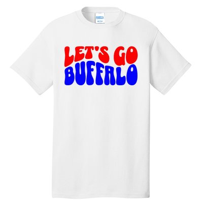 LetS Go Buffalo Football Chant Fun Team Gear Tall T-Shirt