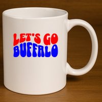 LetS Go Buffalo Football Chant Fun Team Gear 11oz C Handle Ceramic Mug