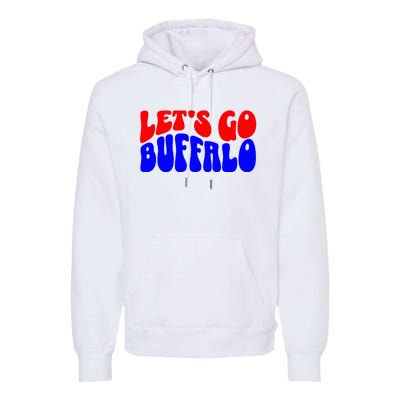 LetS Go Buffalo Football Chant Fun Team Gear Premium Hoodie