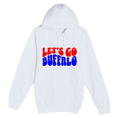 LetS Go Buffalo Football Chant Fun Team Gear Premium Pullover Hoodie