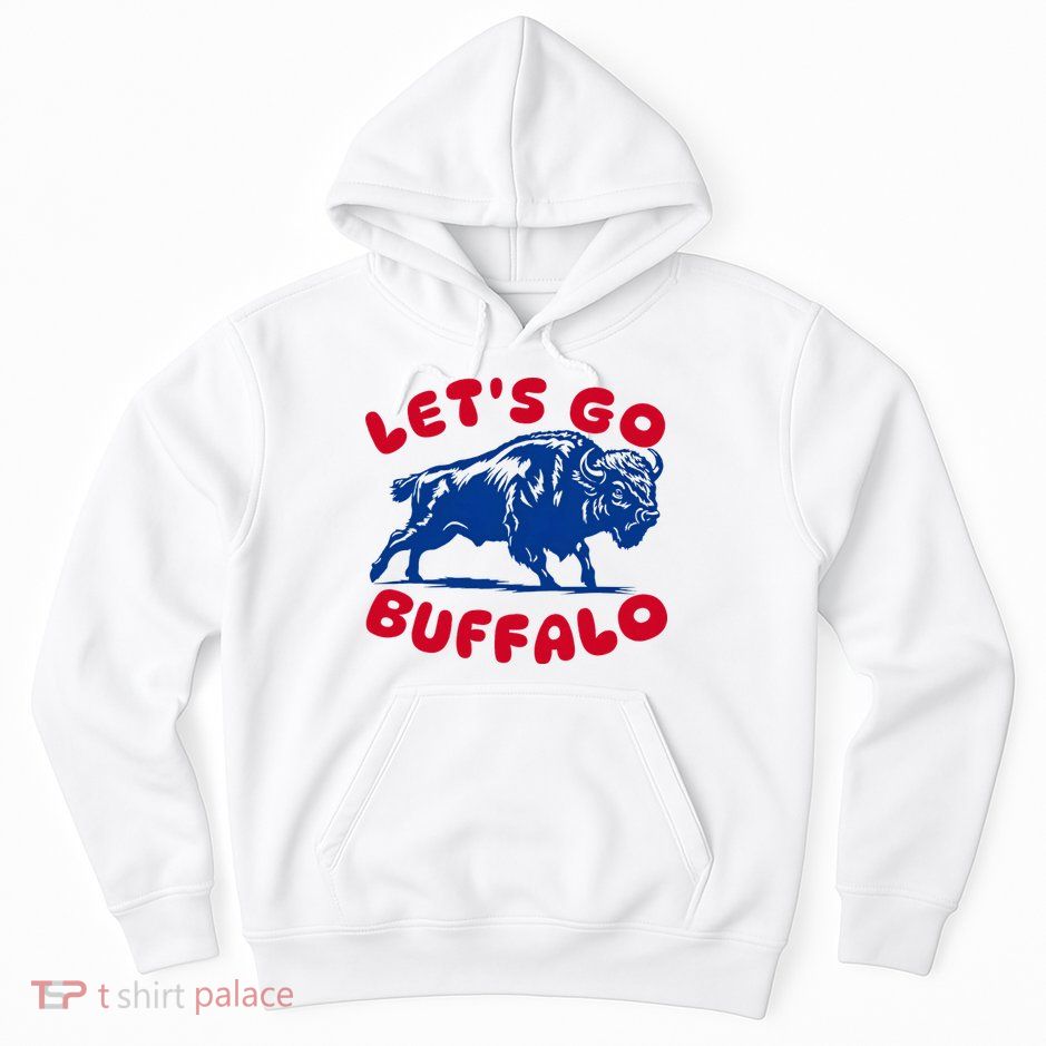 LetS Go Buffalo Hoodie