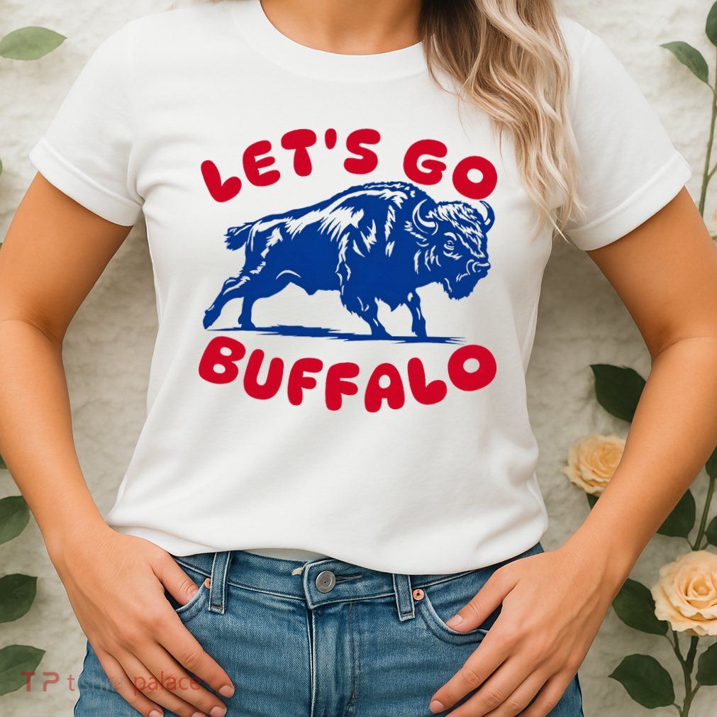 LetS Go Buffalo Womens T-Shirt