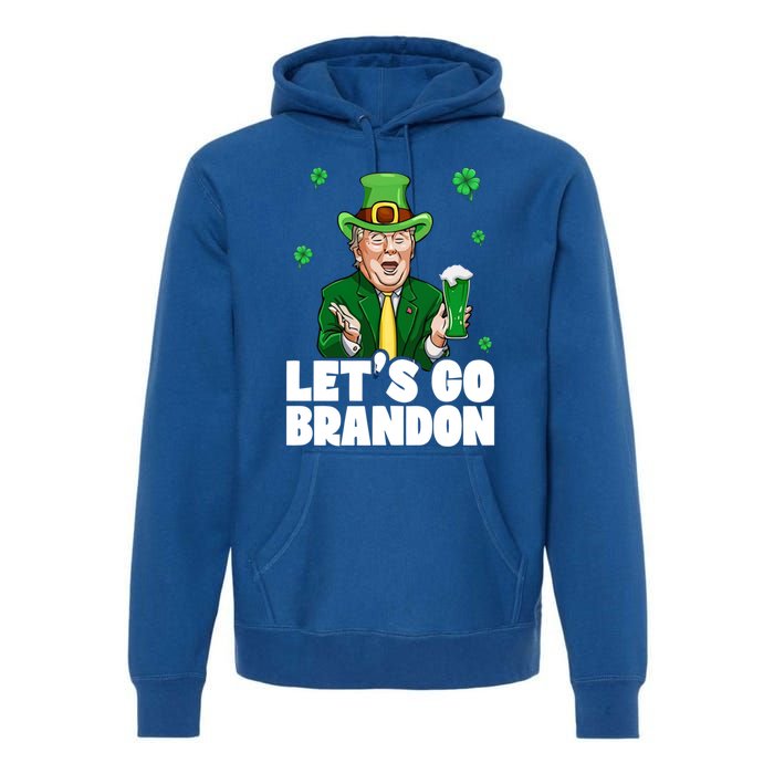 Lets Go Brandon St PatrickS Day Trump Beer And America Gift Premium Hoodie