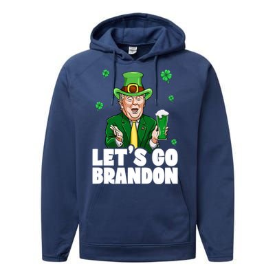 Lets Go Brandon St PatrickS Day Trump Beer And America Gift Performance Fleece Hoodie