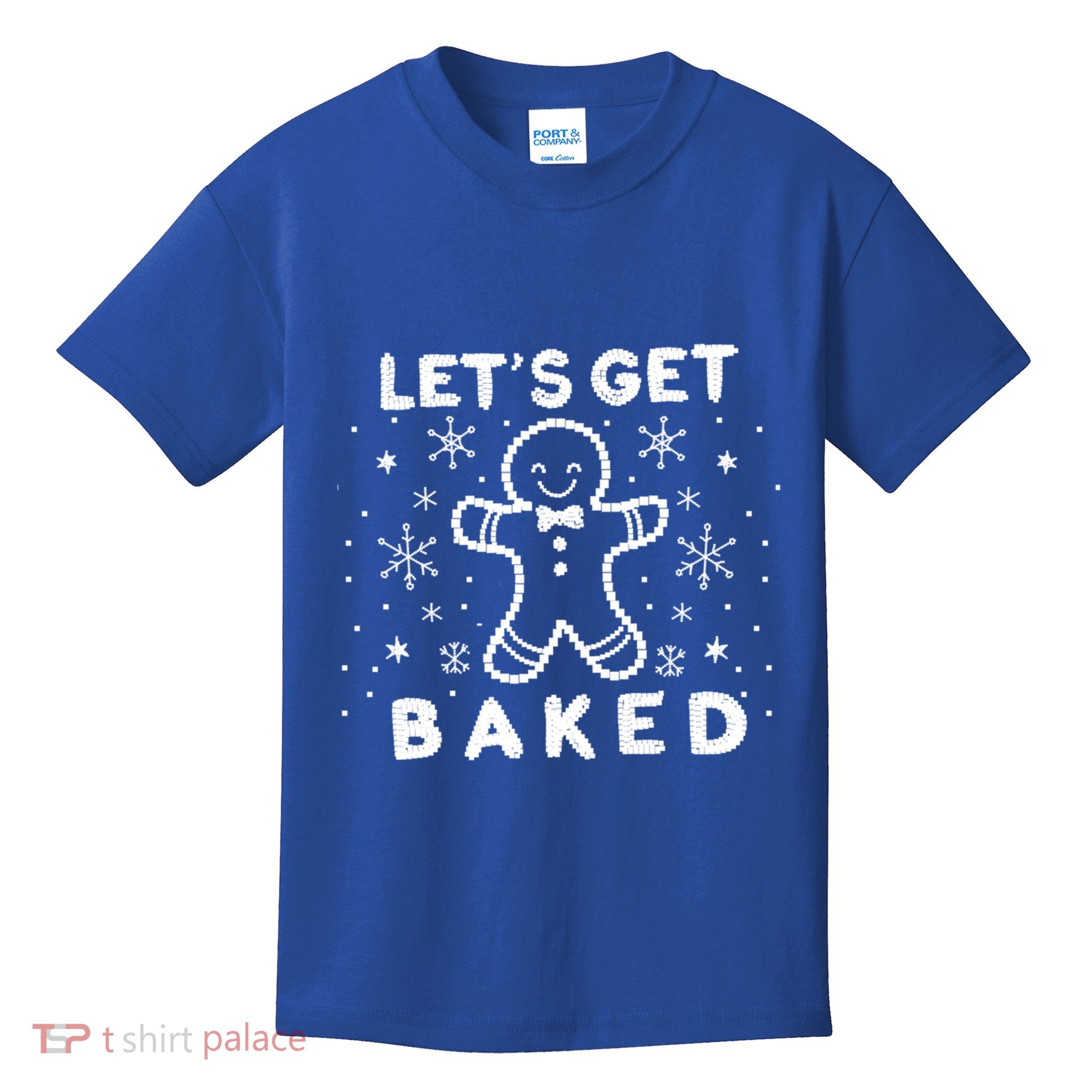 LetS Get Baked Funny Ugly Christmas Meaningful Gift Kids T-Shirt