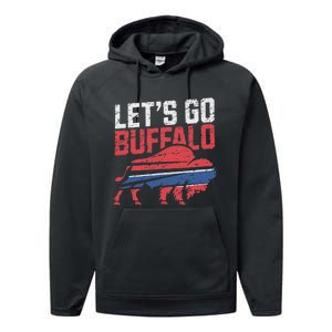 LetS Go Buffalo New York Buffalo Sports Fan Buffalo Performance Fleece Hoodie