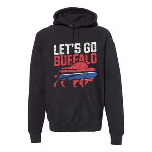 LetS Go Buffalo New York Buffalo Sports Fan Buffalo Premium Hoodie