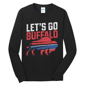 LetS Go Buffalo New York Buffalo Sports Fan Buffalo Tall Long Sleeve T-Shirt