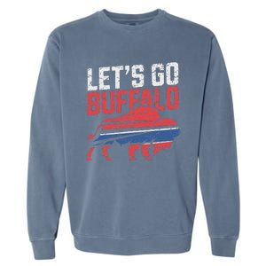 LetS Go Buffalo New York Buffalo Sports Fan Buffalo Garment-Dyed Sweatshirt