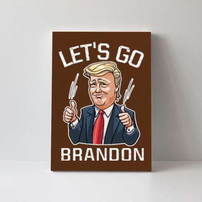 Let's Go Brandon Lets Go Brandon Lets Go Brandon Let's Go Brandon Canvas