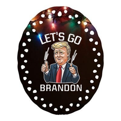 Let's Go Brandon Lets Go Brandon Lets Go Brandon Let's Go Brandon Ceramic Oval Ornament