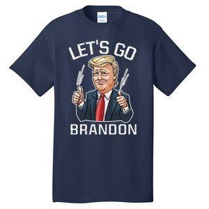 Let's Go Brandon Lets Go Brandon Lets Go Brandon Let's Go Brandon Tall T-Shirt