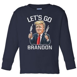 Let's Go Brandon Lets Go Brandon Lets Go Brandon Let's Go Brandon Toddler Long Sleeve Shirt