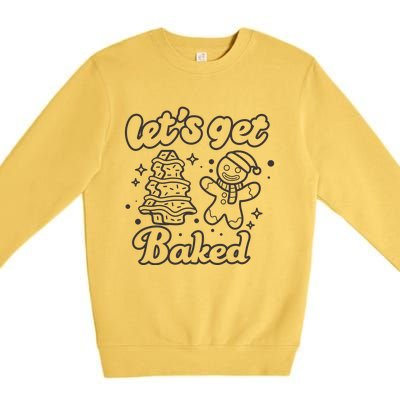 Lets Get Baked Funny Christmas Gingerbread Premium Crewneck Sweatshirt