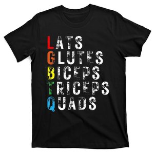 Lats Glutes Biceps Triceps Quads Lgbtq T-Shirt