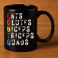 Lats Glutes Biceps Triceps Quads Lgbtq 11oz C Handle Ceramic Mug