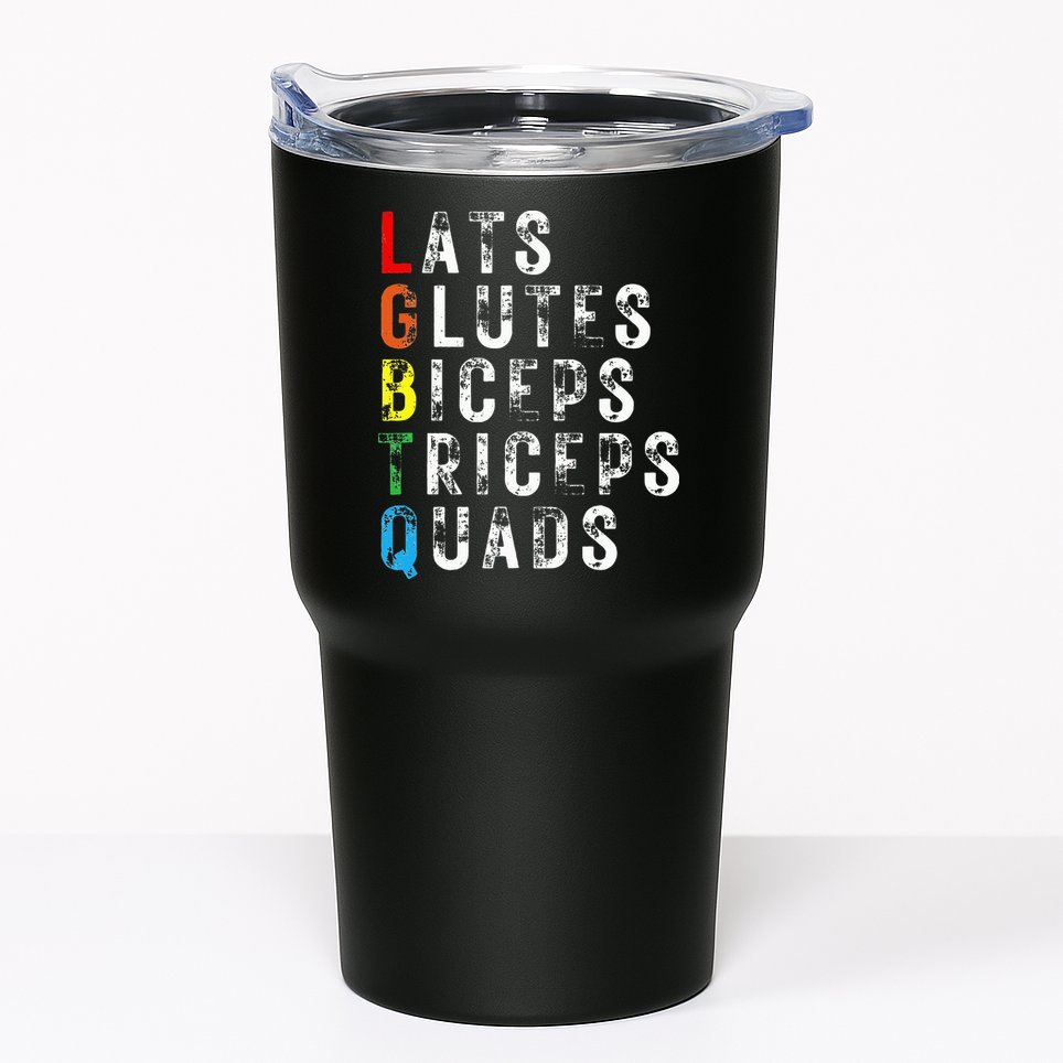 Lats Glutes Biceps Triceps Quads Lgbtq Tumbler