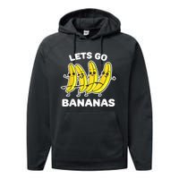 Lets Go Bananas | Funny Fruit Pun Performance Fleece Hoodie