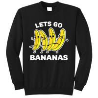 Lets Go Bananas | Funny Fruit Pun Tall Sweatshirt