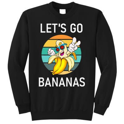 Lets Go Bananas Funny Jokes Sarcastic Sayings Sweatshirt