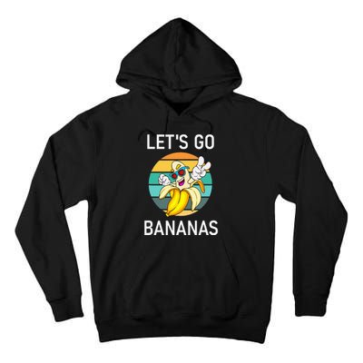 Lets Go Bananas Funny Jokes Sarcastic Sayings Tall Hoodie