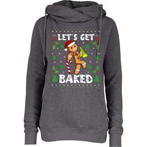 Let's Get Baked Gingerbread Man Weed Funny Christmas Cookie  Womens Funnel Neck Pullover Hood