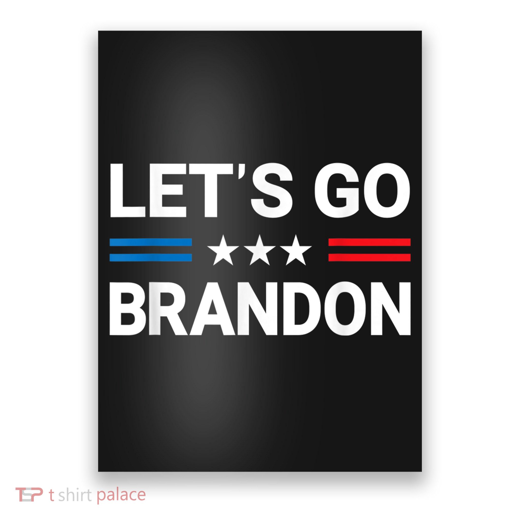 Let's Go Brandon Conservative US Flag Inflation Gift Poster