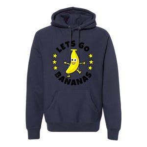 Lets Go Bananas | Funny Fruit Pun | Banana Premium Hoodie