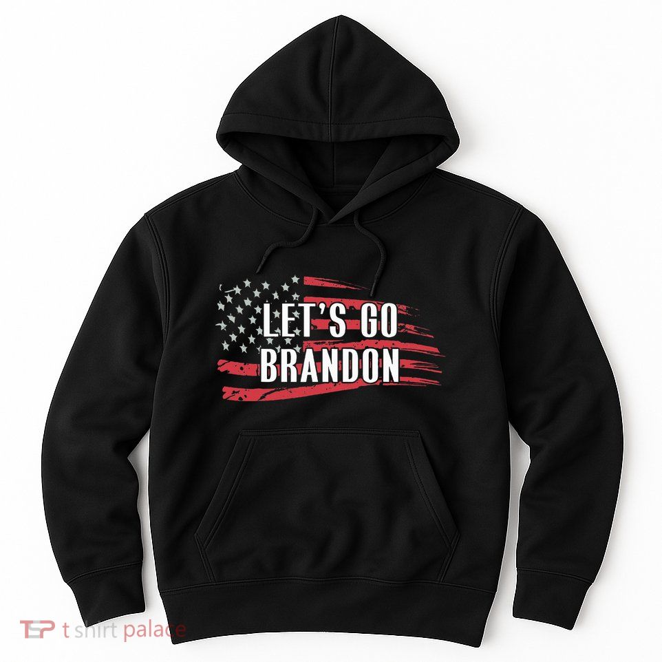 Lets Go Brandon LetS Go Brandon Usa Flag Hoodie
