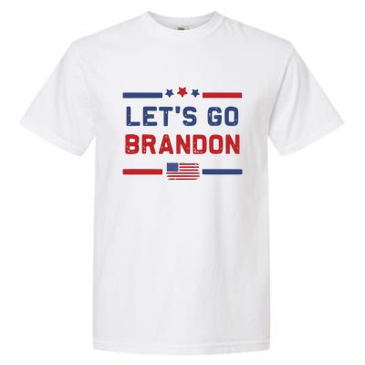 Let's Go Brandon Lets Go Brandon Garment-Dyed Heavyweight T-Shirt