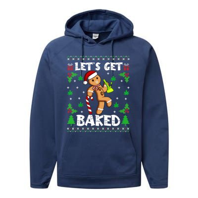 LetS Get Baked Gingerbread Weed Funny Christmas Cookie Gift Performance Fleece Hoodie