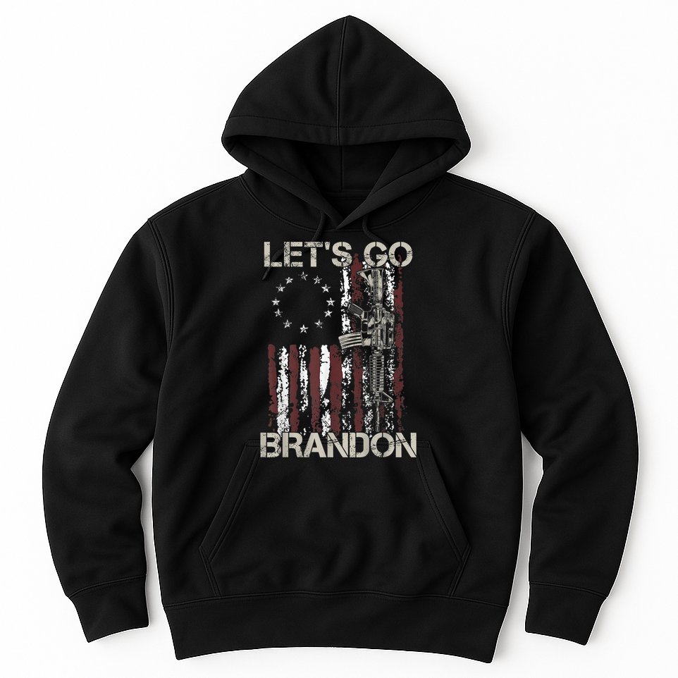 Lets Go Brandon Gun American Flag Patriots Let's Go Brandon Hoodie