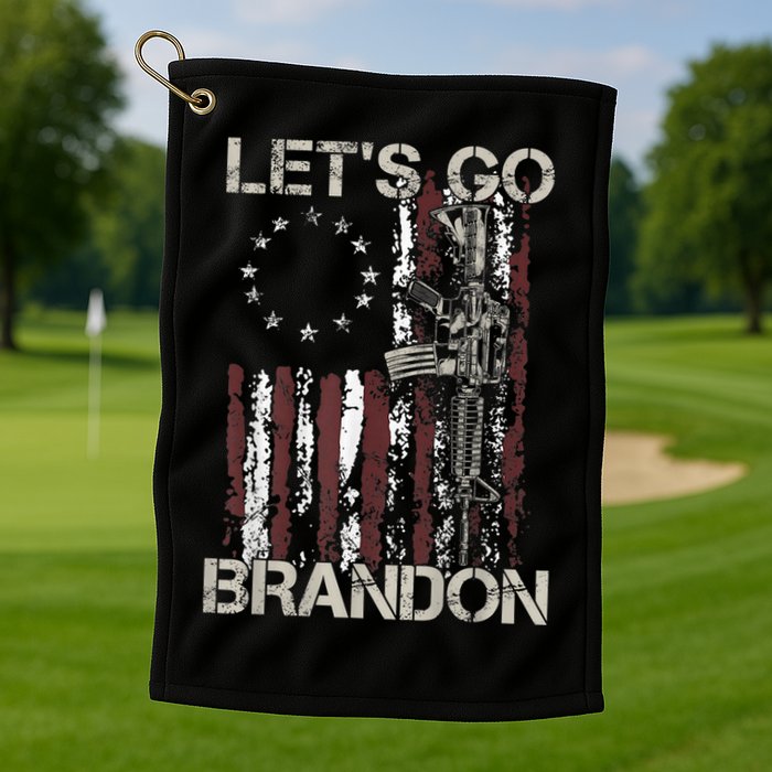 Lets Go Brandon Gun American Flag Patriots Let's Go Brandon Golf Towel