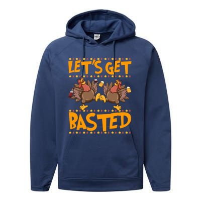 Lets Get Basted Turkeys Ing Wine And Beer Thanksgiving Cool Gift Performance Fleece Hoodie