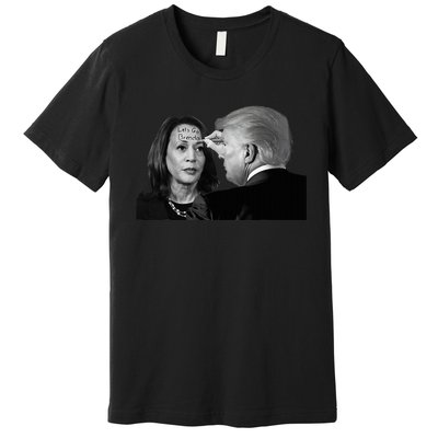 LetS Go Brenda Fun Trump Writes On Kamala HarrisS Forehead Premium T-Shirt