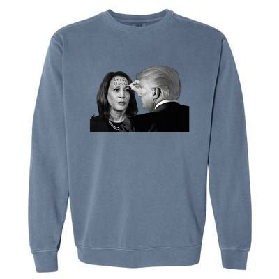 LetS Go Brenda Fun Trump Writes On Kamala HarrisS Forehead Garment-Dyed Sweatshirt