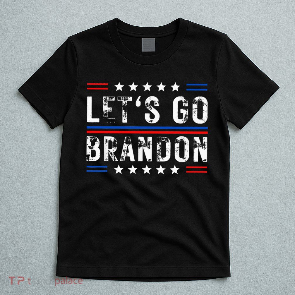 Lets Go Brandon Tee Funny Lets Go Brandon... T-Shirt