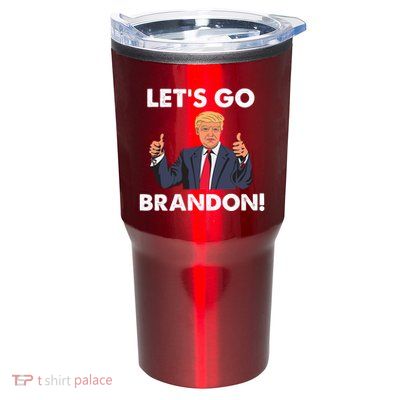 Let's Go Brandon Pro Trump Tumbler