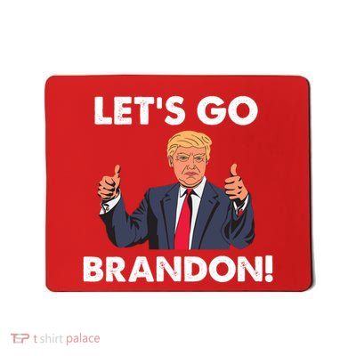 Let's Go Brandon Pro Trump Mousepad