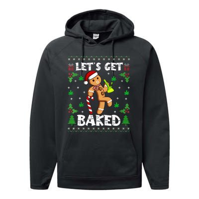 Let's Get Baked Gingerbread Man Weed Funny Christmas Cookie  Performance Fleece Hoodie