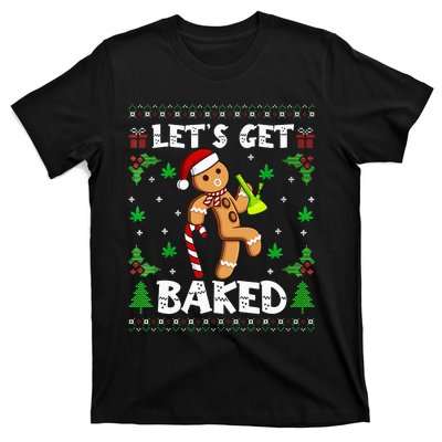 Let's Get Baked Gingerbread Man Weed Funny Christmas Cookie  T-Shirt