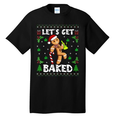 Let's Get Baked Gingerbread Man Weed Funny Christmas Cookie  Tall T-Shirt