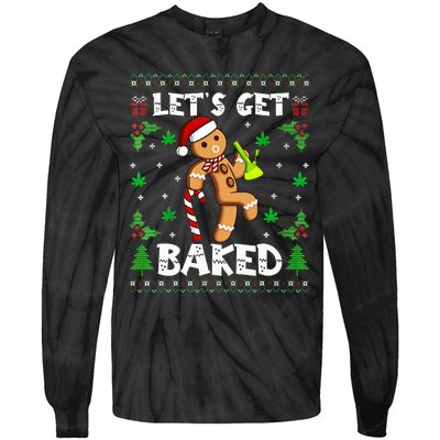 Let's Get Baked Gingerbread Man Weed Funny Christmas Cookie  Tie-Dye Long Sleeve Shirt