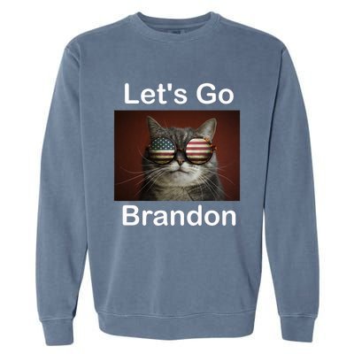 Let's Go Brandon Funny Cat With Sunglasses America Flag Garment-Dyed Sweatshirt