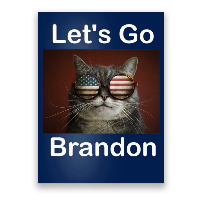 Let's Go Brandon Funny Cat With Sunglasses America Flag Poster